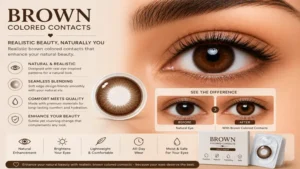 Realistic brown colored contacts delivering a soft, authentic eye color enhancement effect