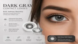 Dark gray contact lenses providing a bold and striking eye effect with gray contact lenses