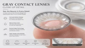 Close-up detail of gray contact lenses showing intricate patterns and natural color blending