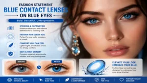 Fashion-focused blue contact lenses on blue eyes creating a bold, stylish, and captivating look