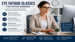Eye fatigue glasses helping office workers minimize discomfort from prolonged screen exposure