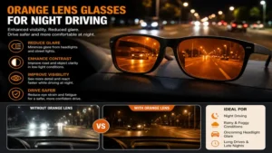 Orange lens glasses for night driving to improve visibility and reduce headlight glare.