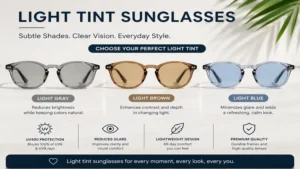 Different lens color options available for light tint sunglasses including gray, brown, and blue.