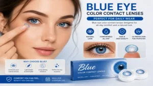 Blue eye color contact lenses designed for comfortable daily wear and a natural look
